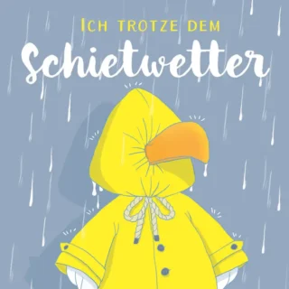 Dekomagnet "Ich trotze dem Schietwetter"