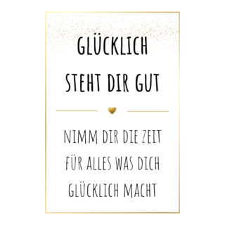 TEE VON HERZEN; GLÜCKLICH STEHT DIR GUT