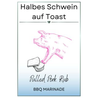 Halbes Schwein auf Toast – Pulled Pork Rub Lieblingsgewürz